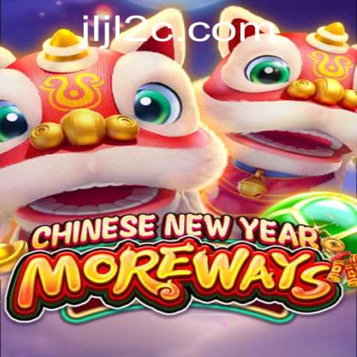 Exploring CHINESENEWYEARMOREWAYS: A Captivating Journey into Cultural Gaming